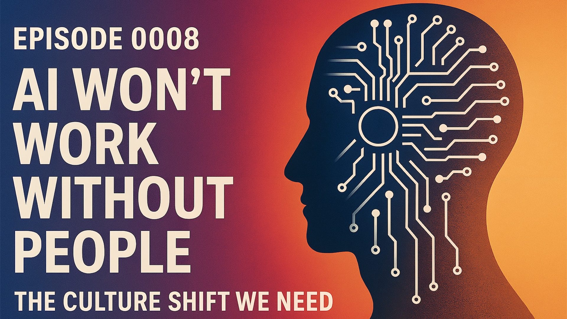 AI Won't Work Without People